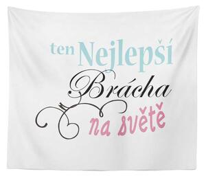 Sablio Deka Ten nejlepší brácha na světě: 150x120 cm