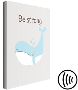 Obraz Buď silný (1-dílný) - velryba a motivační heslo pro děti