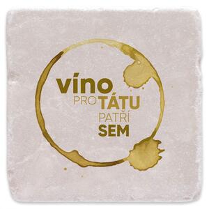 Bílé víno pro tátu - mramorový tácek
