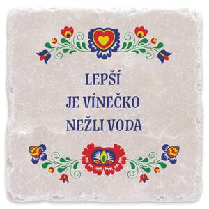 Lepší je vínečko nežli voda - mramorový tácek