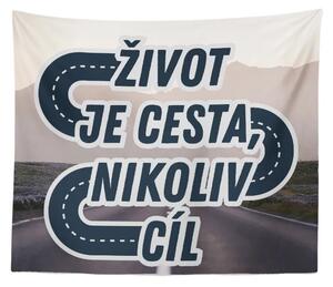 Sablio Deka Život je cesta, nikoliv cíl: 150x120 cm