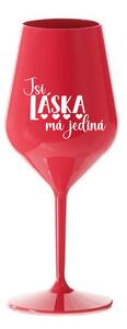 JSI LÁSKA MÁ JEDINÁ - červená nerozbitná sklenice na víno 470 ml