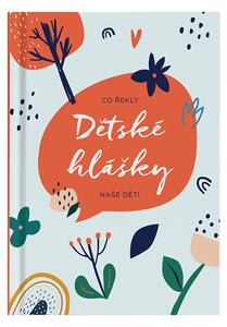 Dětské hlášky Motiv vazby: Kytky