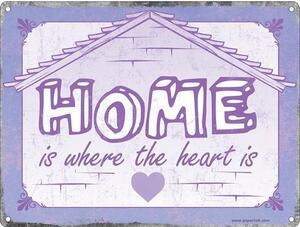 Plechová Cedule Home is Where the Heart is