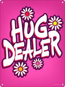 Plechová Cedule Hug Dealer