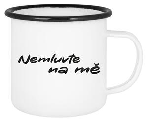 NEMLUVTE NA MĚ - bílý plecháček 350 ml