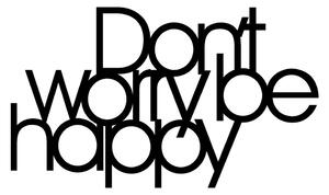 Wallity Nástěnná kovová dekorace BE HAPPY černá