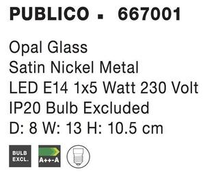 NV 667001 Bodové svítidlo PUBLICO opálové sklo nikl satén kov E14 1x5W IP20 bez žárovky - NOVA LUCE