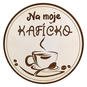 AMADEA Dřevěný podtácek kulatý Káva text "na moje kafíčko", průměr 10,5 cm, český výrobek