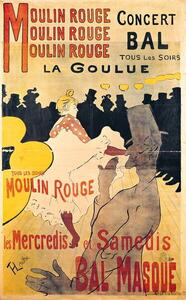 Obrazová reprodukce Poster advertising 'La Goulue' at the Moulin Rouge, 1893, Toulouse-Lautrec, Henri de