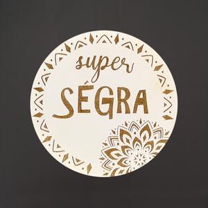 AMADEA Dřevěný podtácek kulatý text "super ségra", průměr 10,5 cm, český výrobek