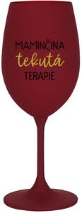 MAMINČINA TEKUTÁ TERAPIE - bordo sklenice na víno 350 ml