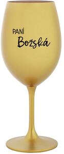 PANÍ BOŽSKÁ - zlatá sklenice na víno 350 ml