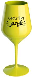 CHRASTÍ MI JAZYK - žlutá nerozbitná sklenice na víno 470 ml
