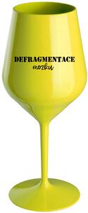 DEFRAGMENTACE MOZKU - žlutá nerozbitná sklenice na víno 470 ml