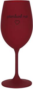 PŘEMLUVIL MĚ - bordo sklenice na víno 350 ml