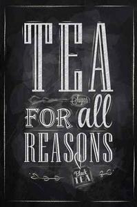 Ceduľa Tea For All Reasons 40 x 30 cm Plechová tabuľa