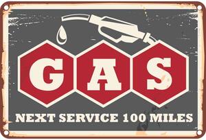 Ceduľa Gas Next Service 100 miles 30cm x 20cm Plechová tabuľa