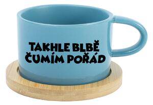 TAKHLE BLBĚ ČUMÍM POŘÁD - modrý hrníček makronka 200 ml