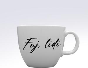FUJ, LIDI - MEGA XXL keramický hrnek 1000 ml