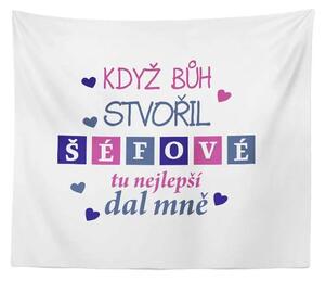 Sablio Deka Když Bůh stvořil šéfové: 150x120 cm
