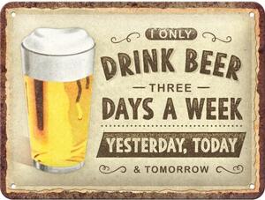 Plechová cedule Drink Beer Three Days, (15 x 20 cm)