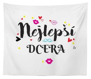 Sablio Deka Nejlepší dcera: 150x120 cm