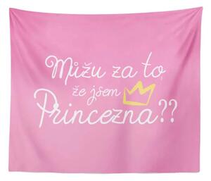 Sablio Deka Můžu za to, že jsem princezna: 150x120 cm