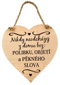 AMADEA Dřevěné srdce s textem Nikdy neodcházej z domu bez polibku,..., masivní dřevo, velikost 16x15cm