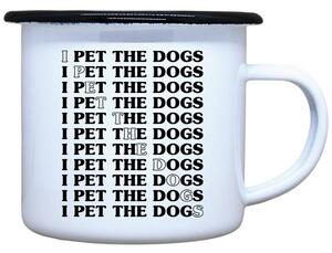 Smaltovaný plecháček I pet the dogs Objem: 330 ml