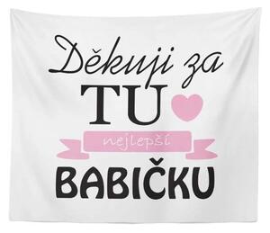 Sablio Deka Děkuji za tu nejlepší babičku: 150x120 cm