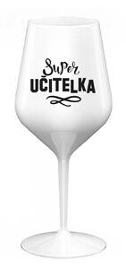 SUPER UČITELKA - bílá nerozbitná sklenice na víno 470 ml