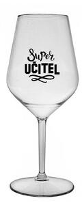 SUPER UČITEL - čirá nerozbitná sklenice na víno 470 ml