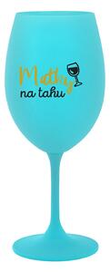 MATKY NA TAHU - tyrkysová sklenice na víno 350 ml