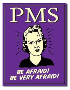 Plechová cedule PMS - Be Afraid 40 cm x 32 cm
