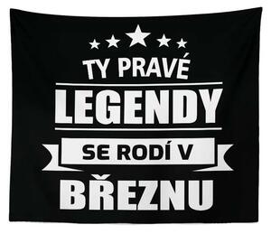 Sablio Deka Ty pravé legendy se rodí v březnu: 150x120 cm