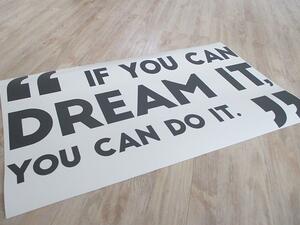 You can dream it 35 x 21 cm