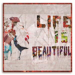 Obraz na plátně Banksy mural - život je krásný Rozměry: 30 x 30 cm