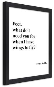 Plakát Nohy. K čemu mi jsou, když mám křídla na létání? Barva rámu: Černá, Rozměry: 20 x 30 cm