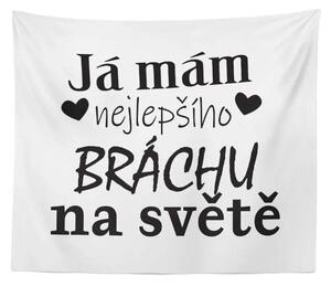Sablio Deka Já mám nejlepšího bráchu na světě: 150x120 cm