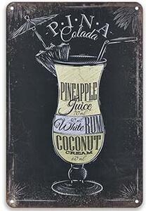 Ceduľa Cocktail Pina Colada - Vintage style 30cm x 20cm Plechová tabuľa