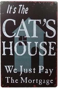 Ceduľa It is The Cats House Vintage style 30cm x 20cm Plechová tabuľa