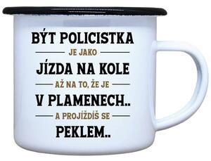 Plecháček s potiskem Být policistkou Objem: 330 ml