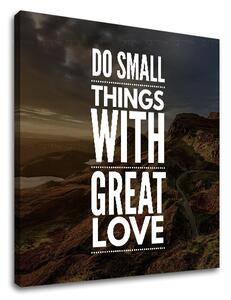Motivační obraz na zeď Do small things_001