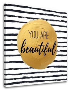 Obraz na zeď s textem You are beautiful