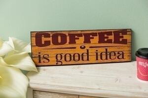 Vývěsní štít "Káva je dobrý nápad"