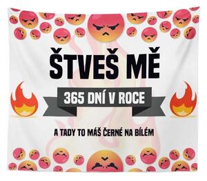 Sablio Deka Štveš mě 365 dní v roce: 150x120 cm