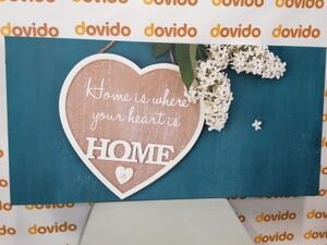 Obraz srdce s citací - Home is where your heart is - 100x50 cm