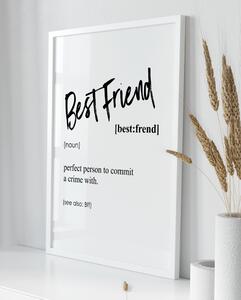 Plakát / Obraz Best Friend Pololesklý saténový papír 30 x 40 cm