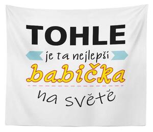 Sablio Deka Tohle je ta nejlepší babička na světě: 150x120 cm